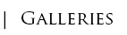 Galleries